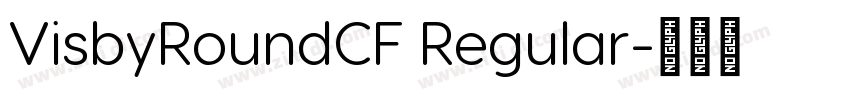 VisbyRoundCF Regular字体转换
